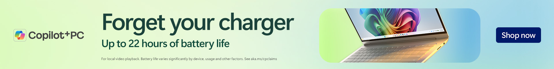 Copilot + PC - Forget your charger, Up to 22 hours of battery life